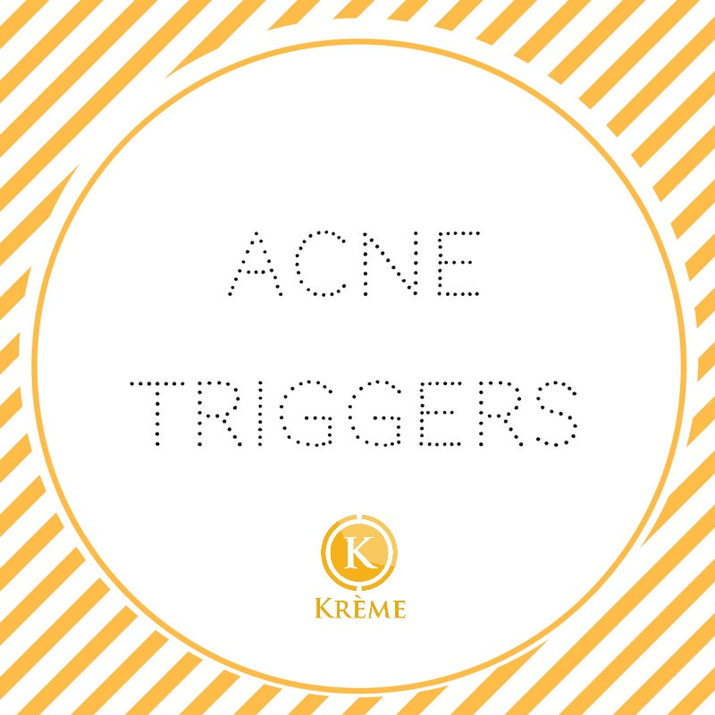 ACNE TRIGGERS