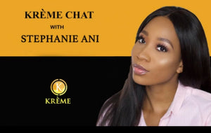 Krème Chats with Stephanie Ani. Makeup Artist/Content Creator