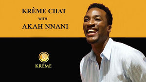 Kréme Chats with Akah Nnani; ACTOR , CONTENT CREATOR &HOST