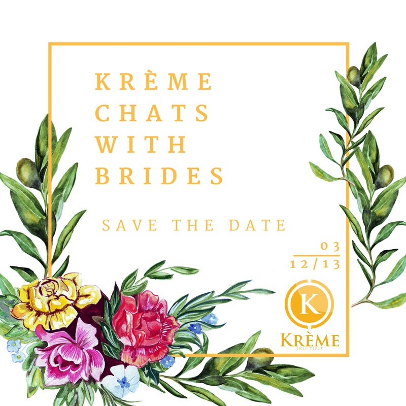 KRÈME CHATS WITH BRIDES