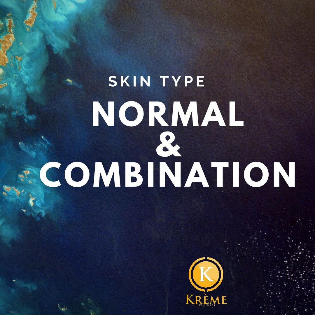 NORMAL & COMBINATION SKIN TYPE