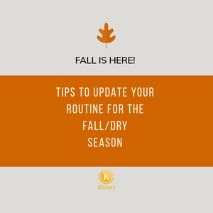 FALL IS HERE! HOW TO UPDATE YOUR SKINCARE ROUTINE FOR THE FALL WEATHER.