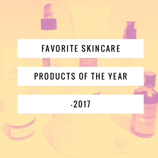 FAVORITE SKINCARE PRODUCTS OF THE YEAR 2017